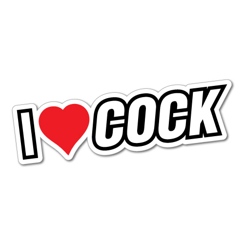 I love the cock